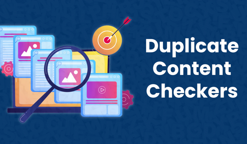 Duplicate Content Checkers
